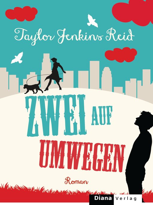 Title details for Zwei auf Umwegen: Roman by Taylor Jenkins Reid - Available